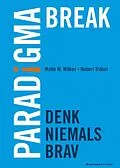 E-Book (pdf) Paradigma Break von Malte W. Wilkes, Hubert Trübel