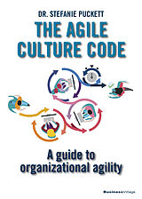 Couverture cartonnée THE AGILE CULTURE CODE de Dr. Stefanie Puckett