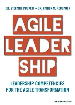 E-Book (epub) AGILE LEADERSHIP von Stefanie Puckett, Rainer M. Neubauer