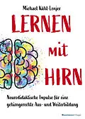 E-Book (epub) Lernen mit Hirn von Michael Kühl-Lenjer