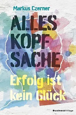 E-Book (epub) Alles Kopfsache von Markus Czerner