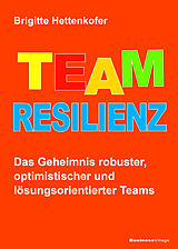 Kartonierter Einband Team-Resilienz von Brigitte Hettenkofer