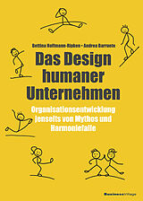 Kartonierter Einband Das Design humaner Unternehmen von Bettina Hoffmann-Ripken, Andrea Barrueto