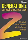 E-Book (epub) Generation Z  Ganz anders als gedacht von Felix Behm