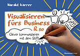 E-Book (pdf) Visualisieren fürs Business &amp; so von Harald Karrer