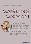 E-Book (epub) Working Woman von Stephanie Robben-Beyer