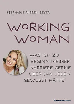 E-Book (epub) Working Woman von Stephanie Robben-Beyer