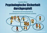 Kartonierter Einband Psychologische Sicherheit durchgespielt von Joachim Maier