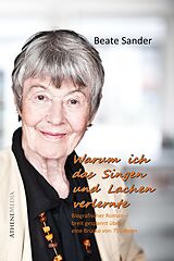 E-Book (epub) Warum ich das Lachen und Singen verlernte (Autobiografie) von Beate Sander