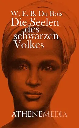 E-Book (epub) Die Seelen des schwarzen Volkes von W. E. B. Du Bois