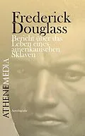 E-Book (epub) Bericht über das Leben eines amerikanischen Sklaven von Frederick Douglass