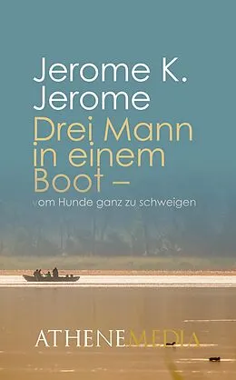 E-Book (epub) Drei Mann in einem Boot von Jerome K. Jerome