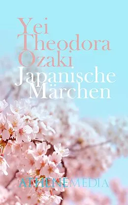 E-Book (epub) Japanische Märchen von Yei Theodora Ozaki