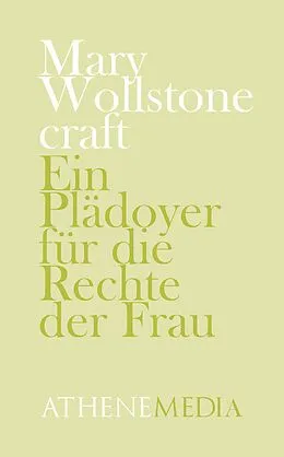 E-Book (epub) Ein Plädoyer für die Rechte der Frau von Mary Wollstonecraft, André Hoffmann
