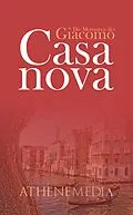 E-Book (epub) Die Memoiren des Giacomo Casanova von Giacomo Girolamo Casanova, Chevalier de Seingalt