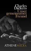 E-Book (epub) Unser gemeinsamer Freund von Charles Dickens