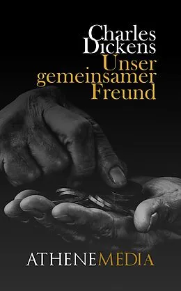 E-Book (epub) Unser gemeinsamer Freund von Charles Dickens