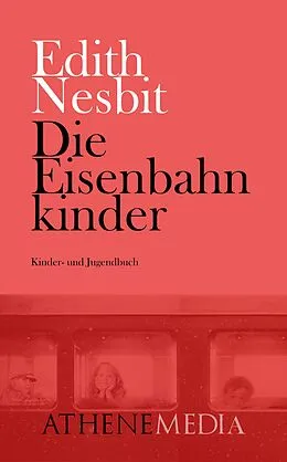 E-Book (epub) Die Eisenbahnkinder von Edith Nesbit