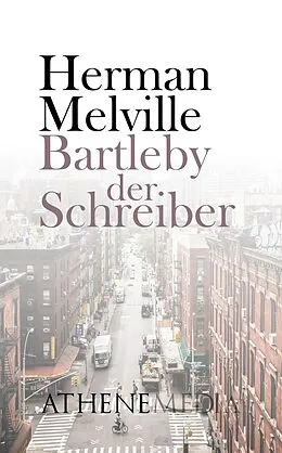 E-Book (epub) Bartleby, der Schreiber von Herman Melville