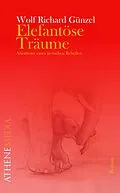 E-Book (epub) Elefantöse Träume von Wolf Richard Günzel
