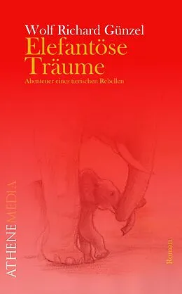 E-Book (epub) Elefantöse Träume von Wolf Richard Günzel