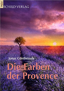 E-Book (epub) Die Farben der Provence von Jonas Güntherode