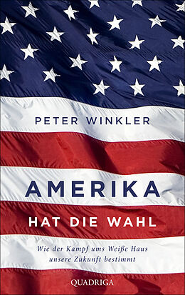 Fester Einband Amerika hat die Wahl von Peter Winkler