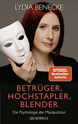 Kartonierter Einband Betrüger, Hochstapler, Blender von Lydia Benecke
