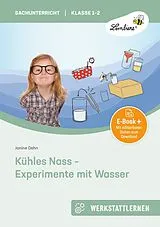 E-Book (pdf) Kühles Nass - Experimente mit Wasser von Janine Dehn