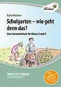 E-Book (pdf) Schulgarten - wie geht denn das? von Katrin Klöckner