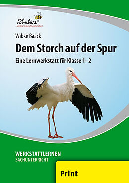 Loseblatt Dem Storch auf der Spur von Wibke Baack