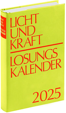 Fester Einband Licht und Kraft/Losungskalender 2025 Buchausgbe gebunden von 