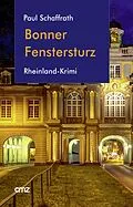 E-Book (epub) Bonner Fenstersturz von Paul Schaffrath
