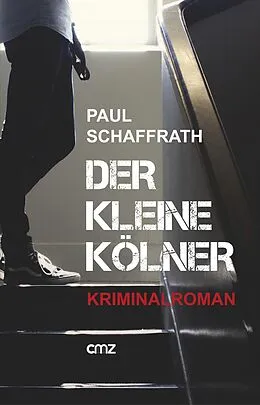 E-Book (epub) Der kleine Kölner von Paul Schaffrath