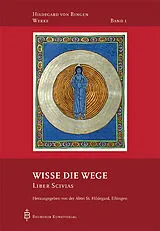 Kartonierter Einband Wisse die Wege von Hildegard von Bingen