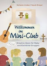 Kartonierter Einband Willkommen im Mini-Club von Sarah Dreyer, Stefanie Linden
