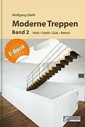E-Book (pdf) Moderne Treppen Band 2 von Wolfgang Diehl