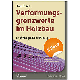 E-Book (pdf) Verformungsgrenzwerte im Holzbau - E-Book (PDF) von Klaus Fritzen