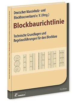 Fester Einband Blockbaurichtlinie von DMBV e V