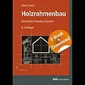E-Book (pdf) Holzrahmenbau - E-Book (PDF) mit Download von Gerrit Horn