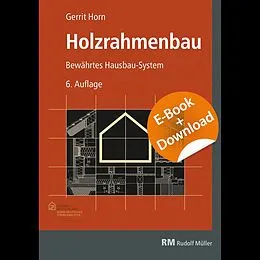 E-Book (pdf) Holzrahmenbau - E-Book (PDF) mit Download von Gerrit Horn