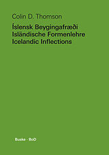 Fester Einband Íslensk Beygingafræði  Isländische Formenlehre  Icelandic Inflections von Colin D. Thomson