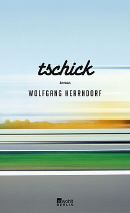 Fester Einband Tschick von Wolfgang Herrndorf