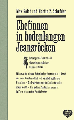 Fester Einband Chefinnen in bodenlangen Jeansröcken von Max Goldt, Martin Z. Schröder