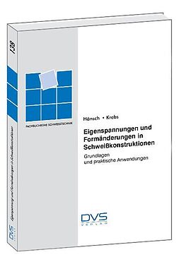 Fester Einband Eigenspannungen und Formänderungen in Schweisskonstruktionen von Hans J Hänsch, Joannes Krebs