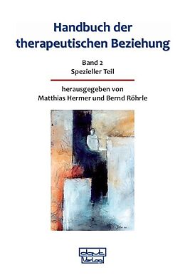 Fester Einband Handbuch der therapeutischen Beziehung / Handbuch der therapeutischen Beziehung von 