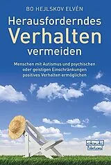 Kartonierter Einband Herausforderndes Verhalten vermeiden von Bo Hejlskov Elvén