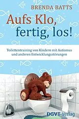 Kartonierter Einband Aufs Klo, fertig, los! von Brenda Batts