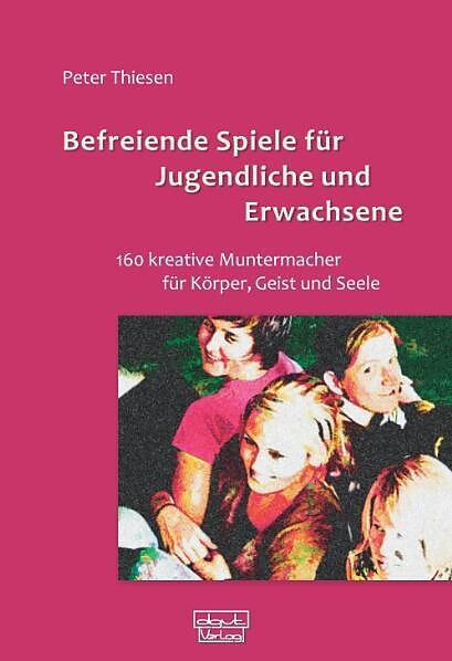 Befreiende Spiele für Jugendliche und Erwachsene