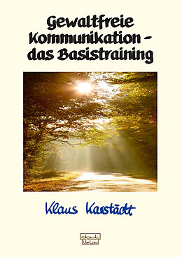 E-Book (epub) Gewaltfreie Kommunikation  das Basistraining von Klaus Karstädt